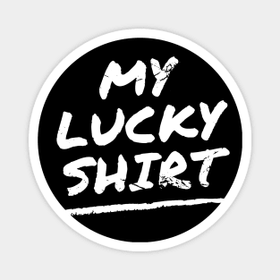 My Lucky Trader Tee Shirt (light) Magnet